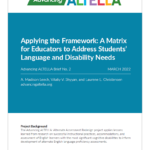 Cover page of Advancing ALTELLA Brief No. 2 -- Applying the Framework: A Matrix for Educators to Address Students' Language and Disability Needs